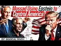 Lagu Epstein Files \u0026 Mossad Link: Is Israel Controlling the US Deep State? | StudyIQ IAS