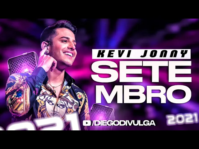 Download MP3 Kevi Jonny Lançamento 2021,Jonny 2021 Sua Música,Repertório Atualizado,Kevi Jonny 2019|Setembro