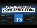 5 TypeScript Tips You ll Actually Use