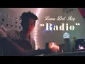 Download Lagu Lana Del Rey - Radio