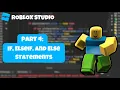 Beginner Roblox Scripting Tutorial Part 4 if Statements Printing Roblox Scripting Tutorial 2024