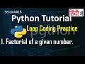 Factorial of a number Loop Code Practice Python Tutorial in Hindi Learn Python in Hindi