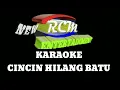 Download Lagu Cincin hilang batu@karaoke no vocal
