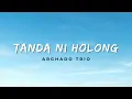 Tanda Ni Holong - Arghado Trio (Video Lirik)