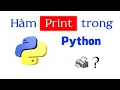 Ham Print trong Python Hoc lap trinh cung iif