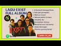 Download Lagu Lagu Exist Era 90an Full Album | Lagu Malaysia Populer | Nostalgia Lagu Lama Terbaik