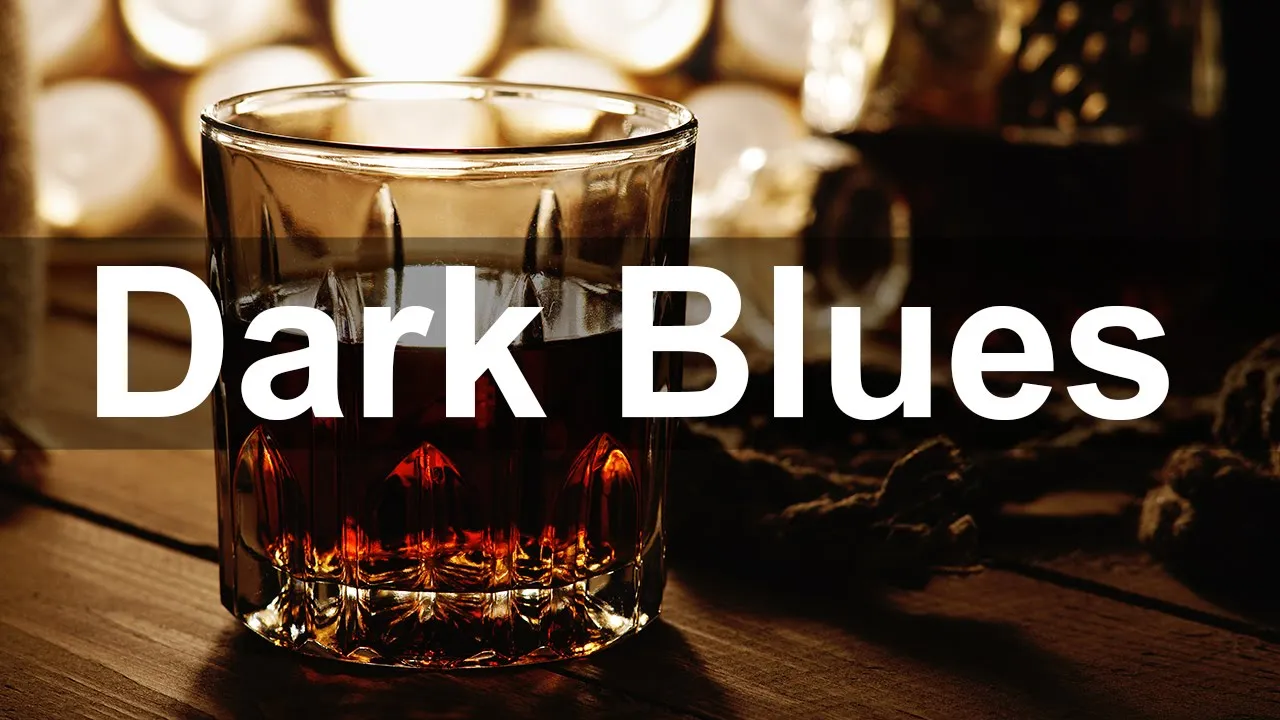 Dark Blues Music - Whiskey Blues Instrumental Music to Relax Dark Blues Music - Whiskey Blues Instrumental Music to Relax