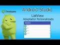 Android Studio - Como crear un adaptador personalizado para un ListView