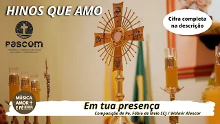 Em tua presença | Hinos que amo | Minhas versões