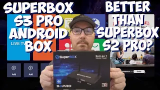 SuperBox S3 Pro Android Box Honest Review Better Than SuperBox S2 Pro