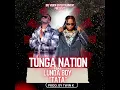 Download Lagu Tunga Nation _ ft _ Lunda bwoy [ tata official audio]