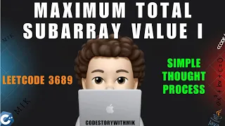 Maximum Total Subarray Value I Simple Observation Leetcode 3689 codestorywithMIK