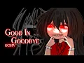Lagu Good In Goodbye - Madison Beer ♥ GLMV / GCMV ♥ Gacha club / Gacha Life Songs