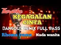 Download Lagu Kegagalan cinta Dangdut Remix karaoke nada wanita