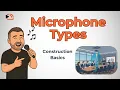 CTS-D Quick Bits Ep 14 - Microphone Types Construction