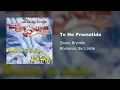 Grupo Bryndis - Te He Prometido (Audio)