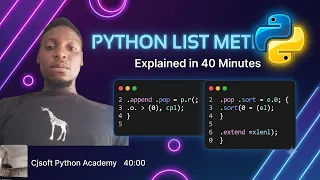Master Python List Methods in 40 Minutes Complete Beginner Tutorial with Examples