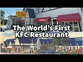 The Worlds First KFC Restaurant