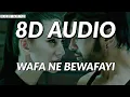 Lagu Wafa Ne Bewafai Ki Hai - 8D Song | Dolby Sound | Love Song | impulse music