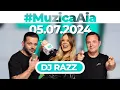 Download Lagu #MuzicaAia cu DJ Razz  | 05 IULIE 2024