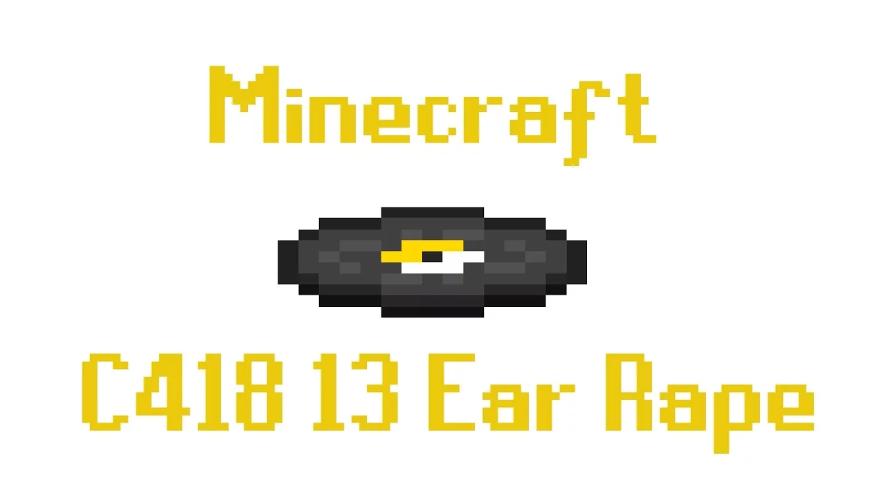 Minecraft C418 13 Ear Rape