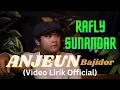 Download Lagu Rafly Sunandar – ANJEUN (Bajidor) (Video Lirik Official)