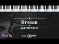 Download Lagu Dream - BABYMONSTER (KARAOKE PIANO - FEMALE KEY)