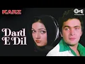 Download Lagu Dard E Dil | Karz | Rishi Kapoor | Tina Ambani | Mohammed Rafi | 80's Hindi Hit Songs | Old Songs