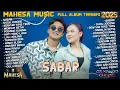 Lagu SABAR - RIRIN DA FT SADEWOK - MAHESA MUSIC FULL ALBUM TERBARU 2025 | DUDU JODONE, PODANG KUNING