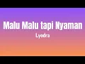 Download Lagu Malu Malu Tapi Nyaman - Lyodra ( Lirik Lagu Viral )