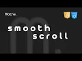 Creating a smooth scrolling experience Really smooth scrolling page