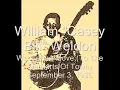 William "Casey Bill" Weldon We Gonna Move To The Outskirts Of Town