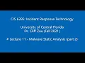 UCF CIS6395 Incident Response Technologies Lecture 11 - Malware Static Analysis part 2