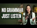 No Grammar Just Listen Speak English Fluently in 7 Days English Listening Practice