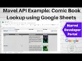 Marvel API Example Comic Book Lookup on Google Sheets