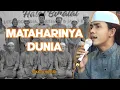 Download Lagu MATAHARINYA DUNIA - SUKAROL MUNSYID