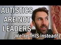 Download Lagu Autistic People are NOT natural born leaders... we're this instead...