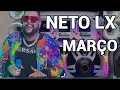 NETO LX MARÇO DE 2025 #grproduções