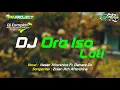 DJ Slow Bass Karnaval || DJ Ora Iso Lali - Aftershine || FM PROJECT ft DJ CEMPLON Remix || GSB