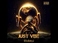 Just Vibe