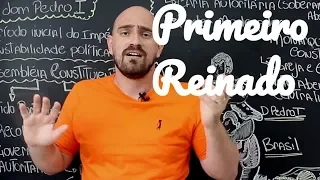 #RESUMO DE HISTÓRIA - Primeiro Reinado/ BRASIL IMPÉRIO