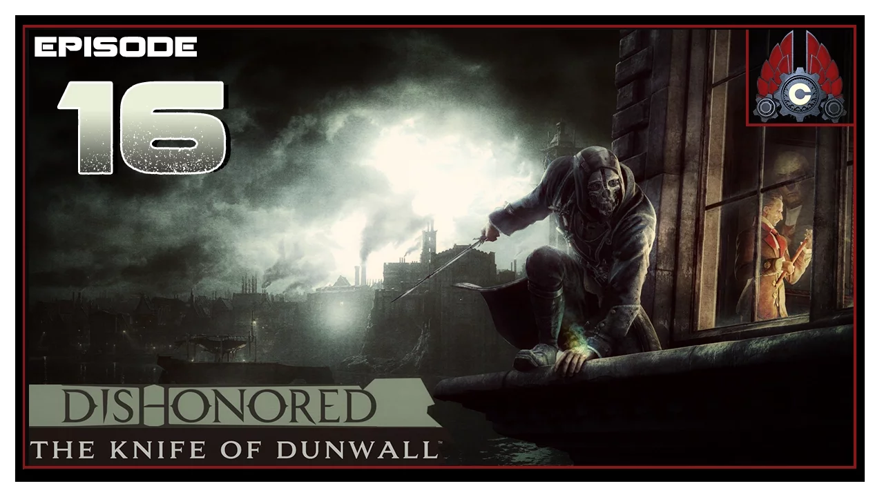 Let's Play Dishonored DLC: Knife Of Dunwall With CohhCarnage - Episode 16