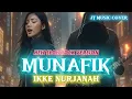 Lagu MUNAFIK [ IKKE NURJANAH ] ROCK VERSION (Lirik Lagu) 