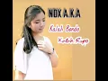 NDX AKA-KALAH BONDO KALAH RUPO