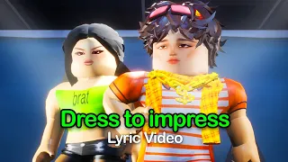 Roblox Song ♪ "Dress to Impress" (Lyric Video)