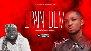 the breakdown flyboy geesus e pain dem