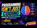 Programming Isn t Just Coding What is Programming Algorithms Lesson 1