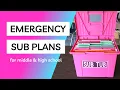 Preparing Emergency Sub Plans for Middle High School