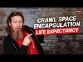 How Long Does Crawl Space Encapsulation Last