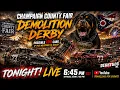 LIVE NOW CHAMPAIGN COUNTY FAIR DEMOLITION DERBY 2026 DERBYDOG DESTRUCTION